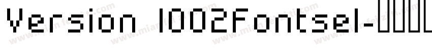 Version 1002Fontsel字体转换